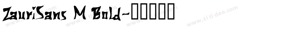 ZauriSans M Bold字体转换